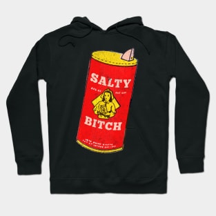 Salty Bitch Hoodie